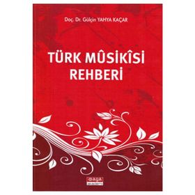 TÜRK MUSIKISI REHBERI - GÜLÇİN YAHYA KAÇAR