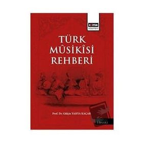 TÜRK MUSIKISI REHBERI - GÜLÇİN YAHYA KAÇAR