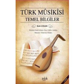 TÜRK MUSIKISI TEMEL BILGILERI - BEDRI AYBARS