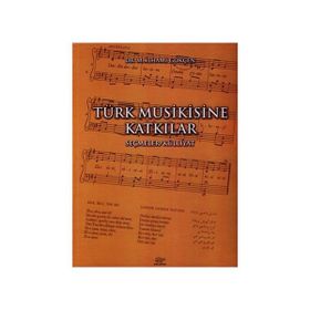 Türk Musikisine Katkılar Seçmeler - M. İlhami Gökçen