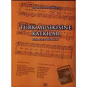 Türk Musikisine Katkılar Seçmeler - M. İlhami Gökçen