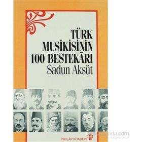 TÜRK MUSIKISININ 100 BESTEKARI - SADUN AKSÜT
