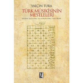Türk Musıkisinin Mes’eleleri - Yalçın Tura