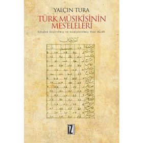 Türk Musıkisinin Mes’eleleri - Yalçın Tura