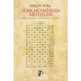 Türk Musıkisinin Mes’eleleri - Yalçın Tura