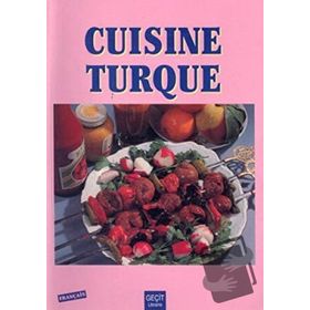 TÜRK MUTFAĞI CUISINE TURQUE - KOLLEKTIF