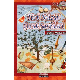 TÜRK MÜZİĞİ ÇOCUK ŞARKILARI - GÜLÇİN YAHYA KAÇAR