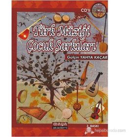 TÜRK MÜZİĞİ ÇOCUK ŞARKILARI - GÜLÇİN YAHYA KAÇAR