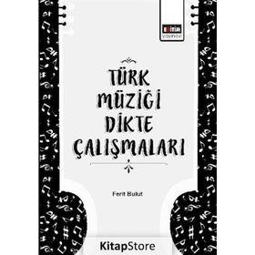 Türk Müziği Dikte Çalışmaları - Ferit Bulut