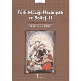 Türk Müziği Nazariyatı ve Solfej-2-Müzik Eğitimi Yayınları