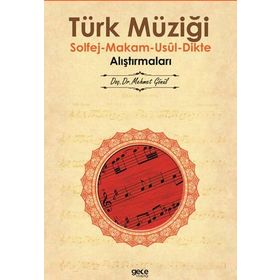 Türk Müziği Solfej Makam Usul Dikte Alıştırmaları - Mehmet Gönül