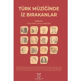Türk Müziğinde İz Bırakanlar - Sinan Haşhaş Ünal İmik