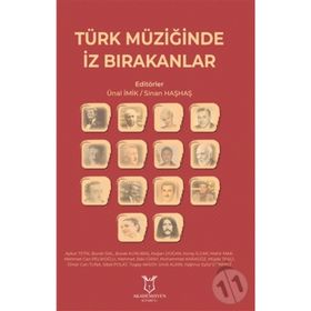 Türk Müziğinde İz Bırakanlar - Sinan Haşhaş Ünal İmik