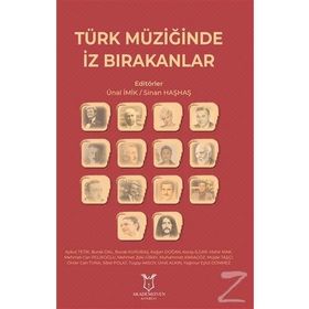 Türk Müziğinde İz Bırakanlar - Sinan Haşhaş Ünal İmik
