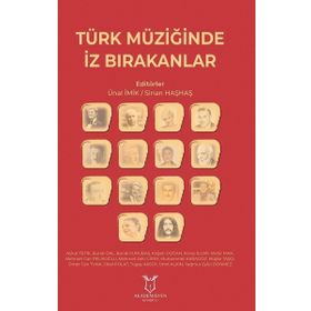 Türk Müziğinde İz Bırakanlar - Sinan Haşhaş Ünal İmik