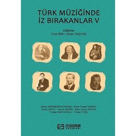 Türk Müziğinde İz Bırakanlar V - Sinan Haşhaş Ünal İmik
