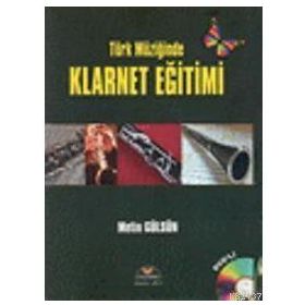 TÜRK MÜZİĞİNDE KLARNET EĞİTİMİ - METIN GÜLSÜN (ISBN:9789758303564)