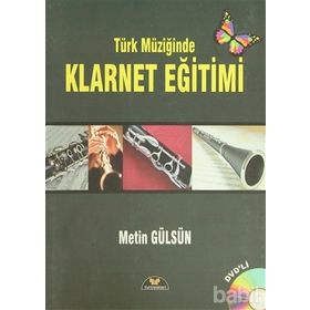 TÜRK MÜZIĞINDE KLARNET EĞITIMI - METIN GÜLSÜN