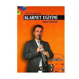 TÜRK MÜZIĞINDE KLARNET EĞITIMI - METIN GÜLSÜN
