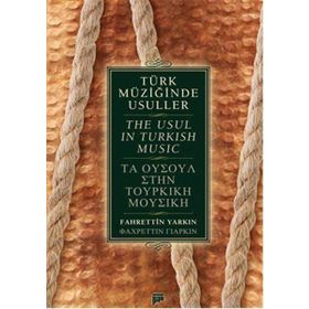 Türk Müziğinde Usuller - The Usul in Turkish Music - Fahrettin Yarkın