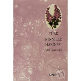TÜRK NINNILER HAZINESI - AMIL ÇELEBİOĞLU