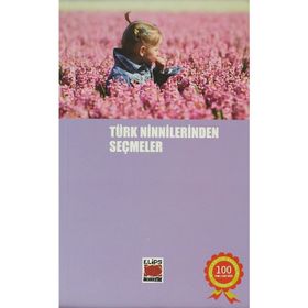 TÜRK NINNILERINDEN SEÇMELER - DERLEME
