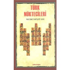 Türk Nüktecileri - Necdet Rüştü Efe