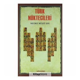 Türk Nüktecileri - Necdet Rüştü Efe