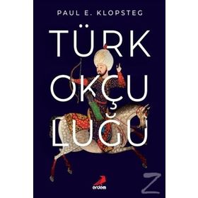 Türk Okçuluğu - Paul E. Klopsteg