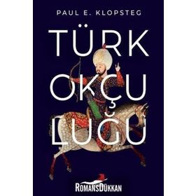 Türk Okçuluğu - Paul E. Klopsteg