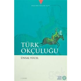 Türk Okçuluğu / Ünsal Yücel