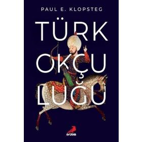 Türk Okçuluğu / Ünsal Yücel