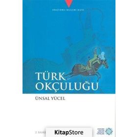 Türk Okçuluğu / Ünsal Yücel