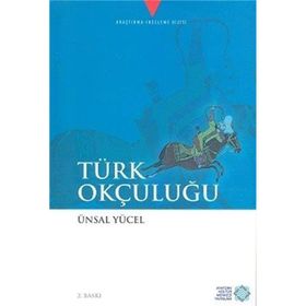 Türk Okçuluğu / Ünsal Yücel