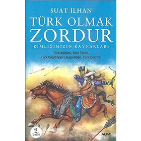 TÜRK OLMAK ZORDUR - SUAT İLHAN