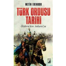 Türk Ordusu Tarihi - Metin Erendor