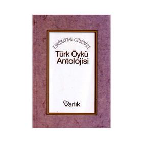 TÜRK ÖYKÜ ANTOLOJISI - ENVER ERCAN; YAŞAR NABI NAYIR