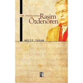 TÜRK ÖYKÜCÜLÜĞÜNDE RASIM ÖZDENÖREN - NECIP TOSUN