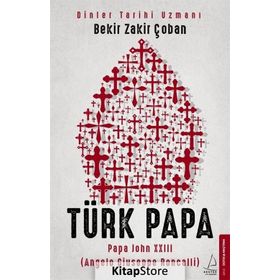 Türk Papa - Bekir Zakir Çoban