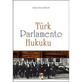 Türk Parlamento Hukuku - Onur Arslan