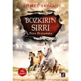 TÜRK PEYGAMBER BOZKIRIN SIRRI - AHMET TURGUT