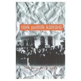 TÜRK POLITIK KÜLTÜRÜ - GENEL
