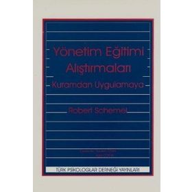 Türk Psikologlar Derneği Yayınları Kuramdan Uygulamaya Yönetim Eğitimi Araştırmaları