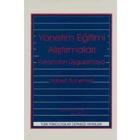 Türk Psikologlar Derneği Yayınları Kuramdan Uygulamaya Yönetim Eğitimi Araştırmaları