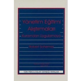 Türk Psikologlar Derneği Yayınları Kuramdan Uygulamaya Yönetim Eğitimi Araştırmaları