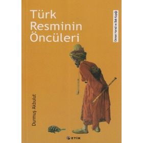 Türk Resminin Öncüleri - Durmuş Akbulut