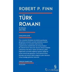 TÜRK ROMANI İLK DÖNEM 1872-1900 - ROBERT P. FINN