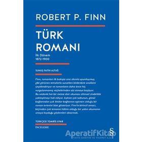 TÜRK ROMANI İLK DÖNEM 1872-1900 - ROBERT P. FINN