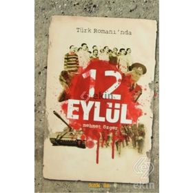 TÜRK ROMANINDA 12 EYLÜL - MEHMET ÖZGER