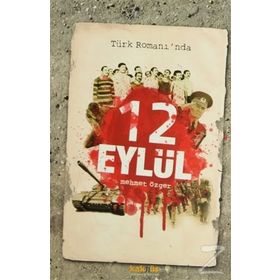 TÜRK ROMANINDA 12 EYLÜL - MEHMET ÖZGER